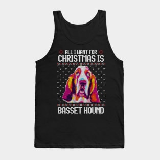 All I Want for Christmas is Basset Hound - Christmas Gift for Dog Lover Tank Top